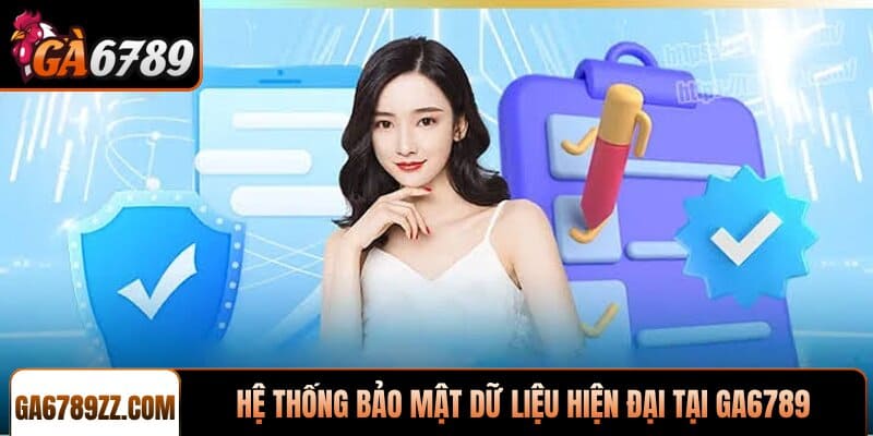 Hệ thống bảo mật dữ liệu hiện đại tại GA6789